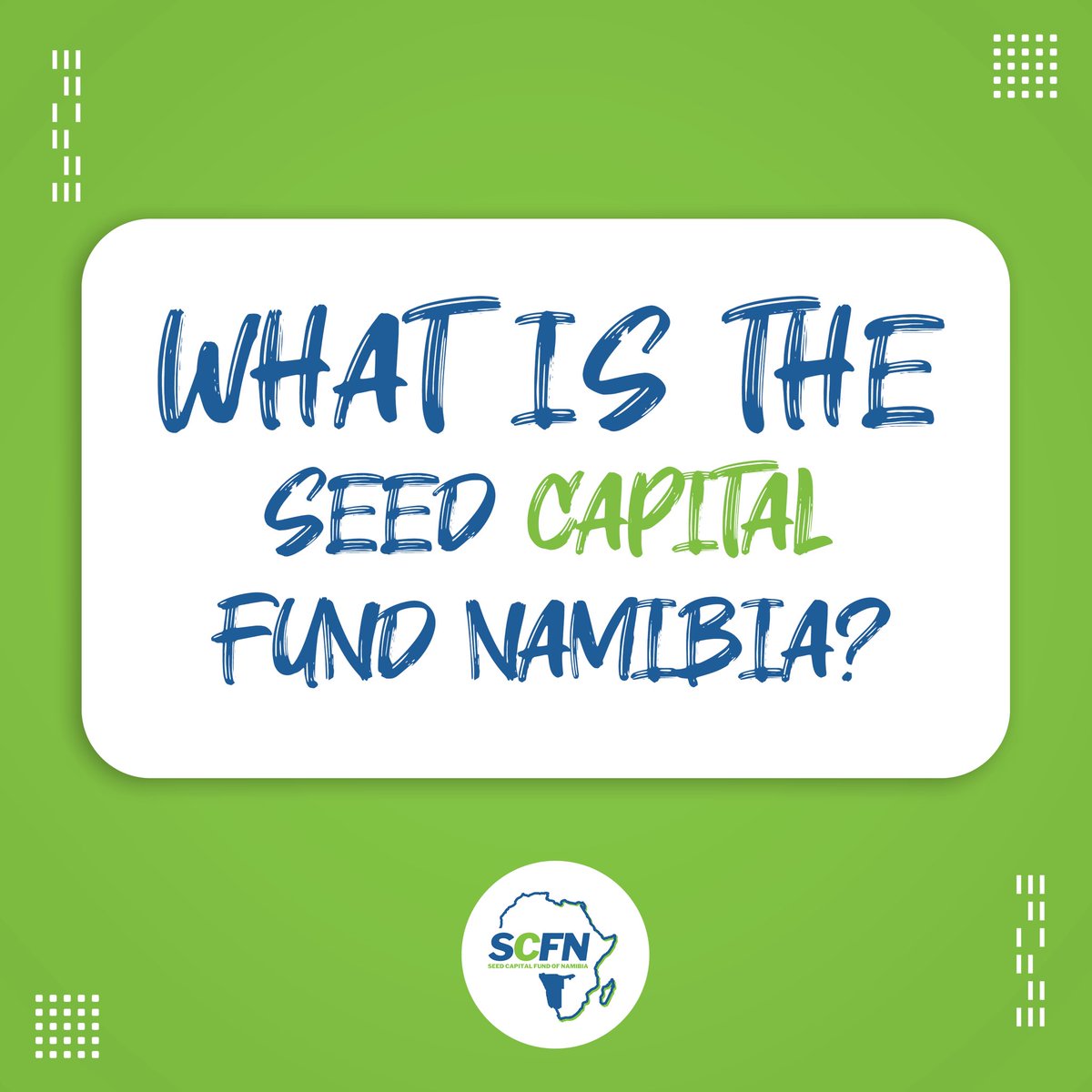 scfnamibia's tweet photo. What is the Seed Capital Fund of Namibia.
For more information, visit our website at https://t.co/nu4nuyqYFv
#SeedCapitalFundNamibia #SCFN #SeedFunding #NamEntrepreneurship #NamStartupSupport #NamibiaNationBuilding https://t.co/XPfsrXdRN3