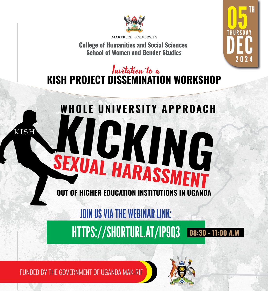 Coming Up: Virtual Dissemination Workshop
Theme: Kicking Sexual Harassment Out of High Education Institutions(HEIs)

⏲️8:30–11:00 AM

Experts, policymakers, and students.
Register: zoom.us/webinar/regist…
#KISHUganda #EndSexualHarassment