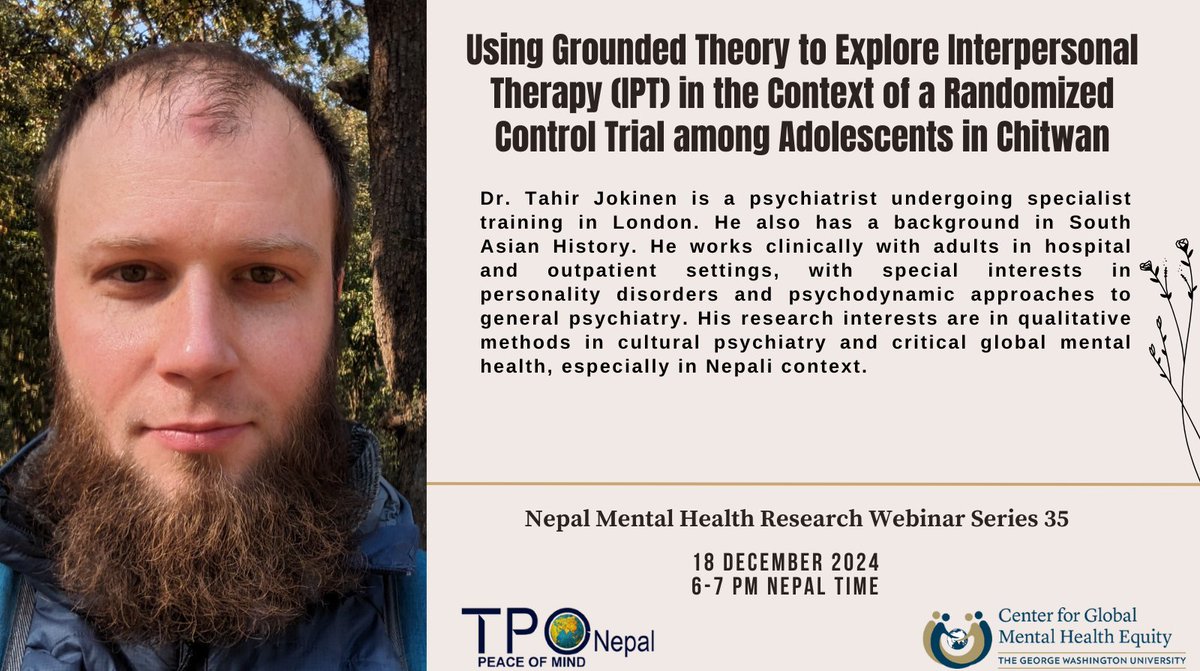 35th #WebinarSeries with speakers Ms. Indira Pradhan and Dr. Tahir Jokinen on "Using Grounded Theory to Explore Interpersonal Therapy (IPT) in a Randomized Control Trial among Adolescents in Chitwan."
🗓️ Date: 18th December 2024
⏰ Time: 6–7 PM NPT
Link: docs.google.com/forms/d/e/1FAI…