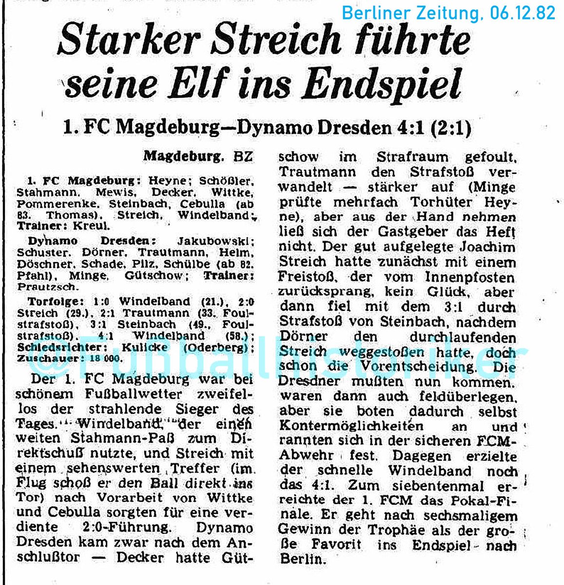 FussballDdr's tweet photo. 05.12.82 Zum letzten Mal erreicht der #1FCMadgeburg das FDGB-Pokalfinale. Er besiegt @Dynamo Dresden 4:1. Windelband (2), Streich, Steinbach treffen vor 18.000 für FCM, Trautmann für #sgd1953. Gegner wird der @ChemnitzerFC, er siegt 1:0 gegen @fccarlzeissjena. #DDRFußballkalender https://t.co/qZP7iVLaI5
