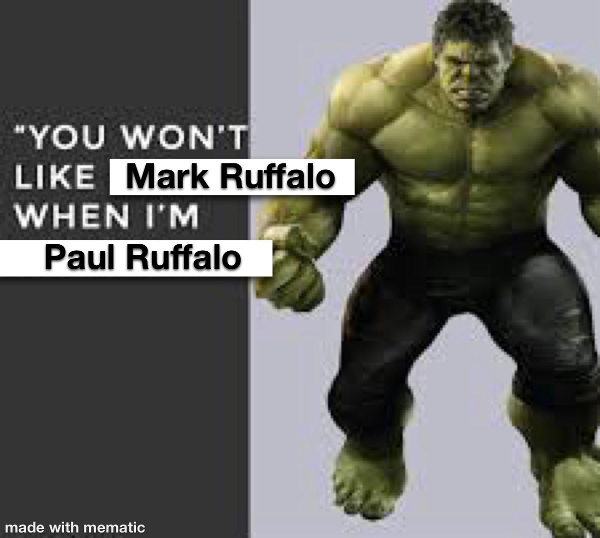 My wife made this meme because her friend called Mark Ruffalo Paul Ruffalo.
