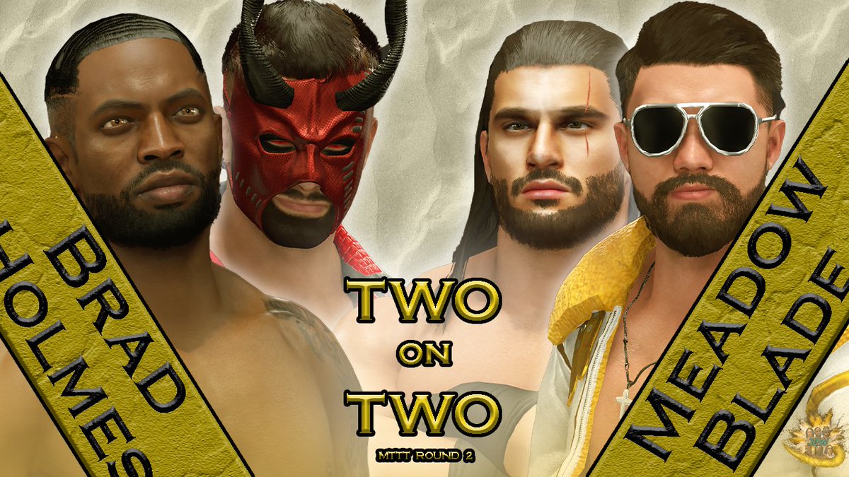 DUOS:

Daniel Holmes &amp; Brad (<a href="/boostedM3dia/">Daniel Holmes</a> <a href="/realRydie101/">The Beast king Brad</a>) vs Justin Blade &amp; James Meadow (@JustinBlade_2K <a href="/JamesMeadow69/">⃟JM</a>) Mashup Tag Team Tournament Semi-Finals

After Meadow attacked both Holmes and Brad last week, which MTTT team will advance to the finals?