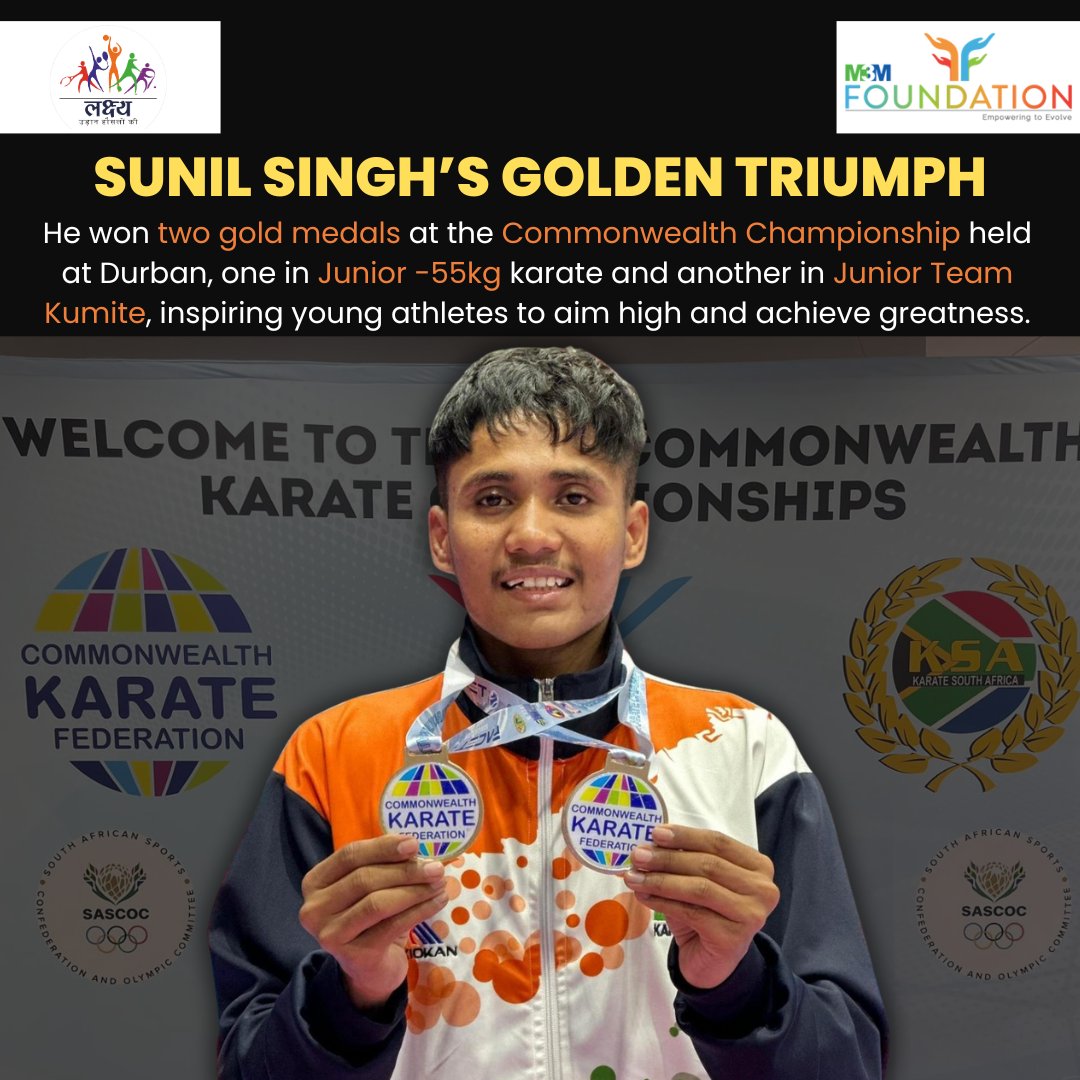 Sunil Singh Shines at the Commonwealth Chaimpionship!

Our Lakshya Scholar from M3M Foundation has won 2 Gold Medals in Karate at Durban:
- Junior -55kg
- Junior Team Kumite