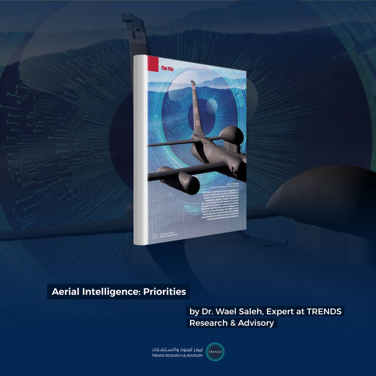 TrendsRA's tweet photo. In its latest issue, Al-Jundi magazine published a study titled “Aerial Intelligence: Reshaping Priorities” by Dr. Wael Saleh, Expert at TRENDS Research & Advisory.
To read: https://t.co/lLwSwfGqb2
#TRENDS #Study #AerialIntelligence #ForseeingtheFutureThroughKnowledge https://t.co/afNrTMkpel