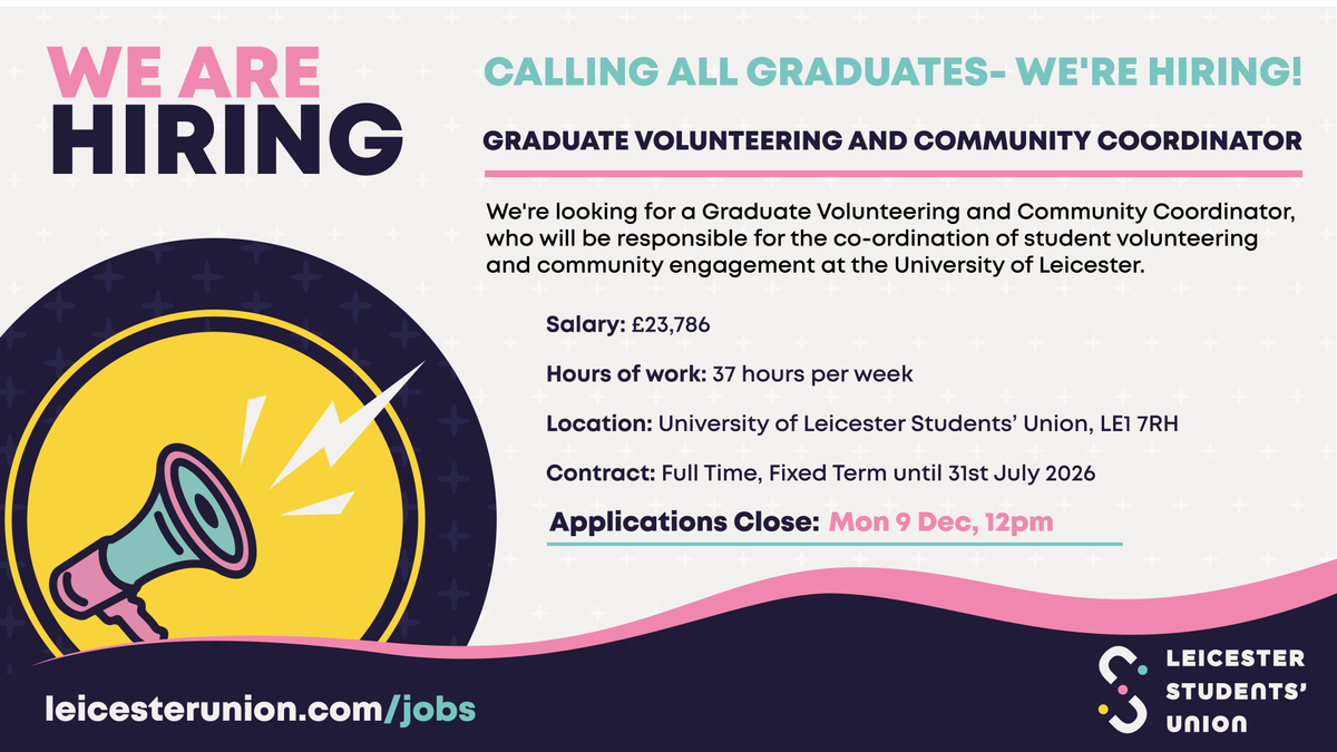🚨Calling all graduates- we're hiring! 
We're looking for a Graduate Volunteering and Community Coordinator, who will be responsible for the co-ordination of student volunteering and community engagement at the University of Leicester. 
Visit leicesterunion.com/jobs/currentva… for more info