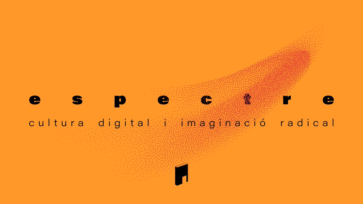 ManifestLlibres's tweet photo. Un espectre ronda el món: el de la cultura digital i la imaginació radical. 

Us presentem #ESPECTRE un nou festival que pretén reflexionar sobre el moment present en els àmbits de la cultura, el fet digital i la possibilitat d'una nova imaginació radical. 

Us ho expliquem!👇 https://t.co/ULiWCvm1Ou