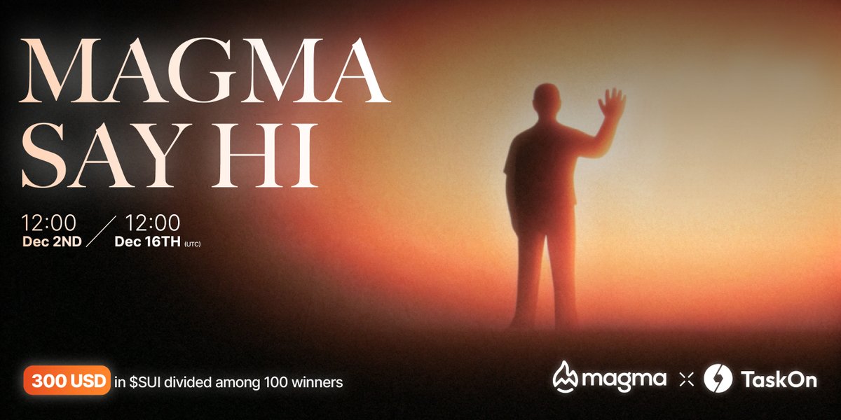 Magma_Finance's tweet photo. 🙋Let's keep saying hiiiiiii! 

To invite more friends to join, we've extended the event to December 16 at 12:00 UTC

🎁 300 USD SUI distributed to 100 winners

📍Participate in the event to get rewards: https://t.co/H92hkrR1Xu https://t.co/IRvt7T4GO9