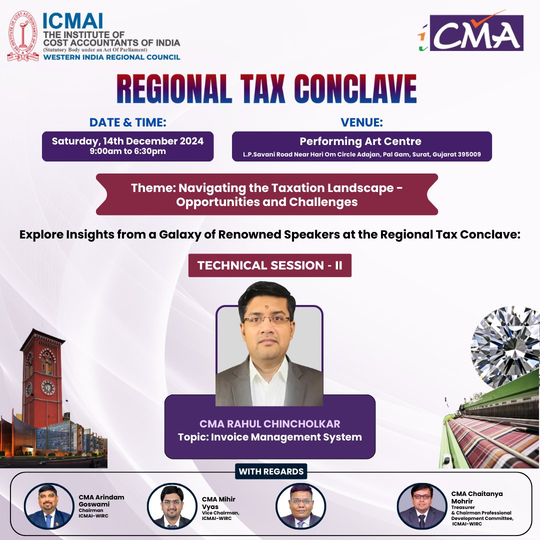 icmaiwirc's tweet image. 🌟 Regional Tax Conclave 2024 🌟

Learn from CMA Rahul Chincholkar on Invoice Management System. Join us on 14th December in Surat for expert insights, networking, and discussions on taxation opportunities and challenges.

#taxconclave2024 #invoicemanagement #icmaiwirc