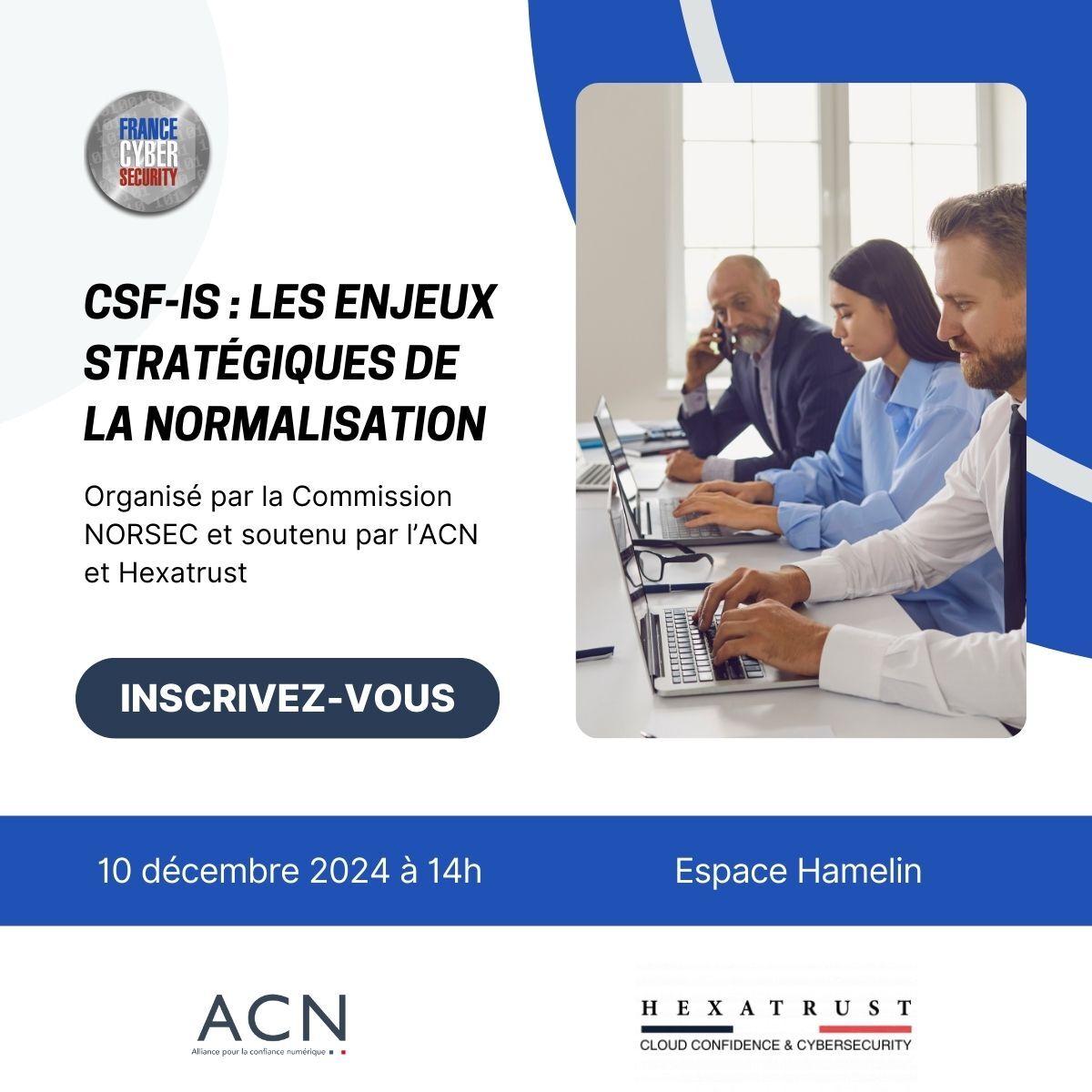 🚀 Nous vous donnons rendez-vous le 10 décembre prochain, de 14h à 17h30, à l’événement « CSF-IS : les enjeux stratégiques de la normalisation ».

Inscrivez-vous avant le 6 décembre ➡ swll.to/j8hpSh

📍Espace Hamelin, 17 rue de l’amiral Hamelin, Paris 16