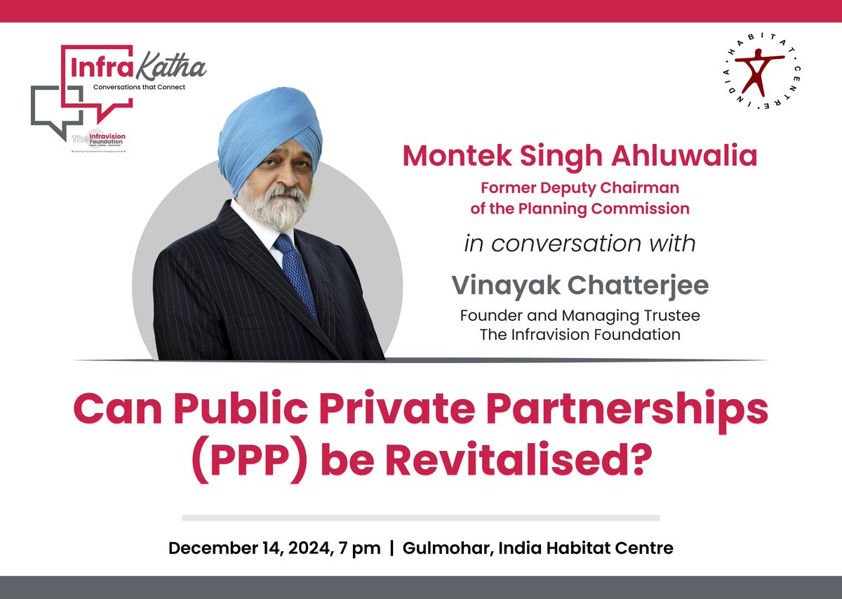 TheInfravision's tweet photo. Join us for #InfraKatha on Dec 14, 2024, at Gulmohar, @IHCDelhi. Montek Singh Ahluwalia &amp; @Infra_VinayakCh discuss: Can Public-Private Partnerships (PPP) be revitalized? Entry open for all! #InfraKatha #PPPReforms #infra #infrastudyreturns #constructionban #Infrastructure https://t.co/9ZDQi3zJM4