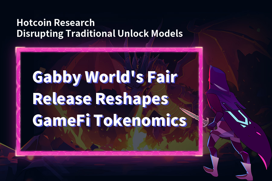🎯 Breaking: GameFi's Next Evolution is Here! 

<a href="/gabby_world_/">Gabby World</a>  "Fair Release" mechanism is changing the game 🚀 
No more dump fears - only demand-driven token releases! 🎊 
Curious how this AIGC game is reshaping token economics? 🤔 

Deep dive here 👉  hotcoin.com/en_US/learn/ar…