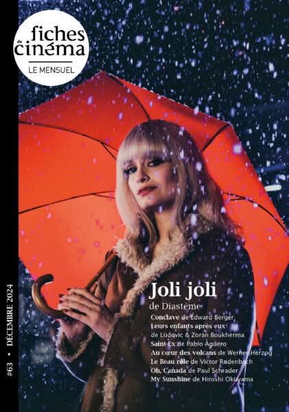 “Joli joli” de Diastème : c'est la Une de notre mensuel de décembre, disponible sur fichesducinema.com 
Et aussi : “Conclave”, “Leurs enfants après eux”, “Saint-Ex”, “Au cœur des volcans”, “Le Beau rôle”, “Oh, Canada”, “My Sunshine”...