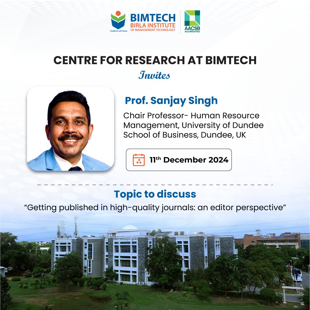 BIMTECHNoida's tweet image. Join us at BIMTECH as Prof. Sanjay Singh, a renowned academic from the University of Dundee, shares insights on getting published in top-tier journals.

🗓️11th December 2024
📍BIMTECH, Greater Noida

#research  #AcademicExcellence #BIMTECH #HigherEducation