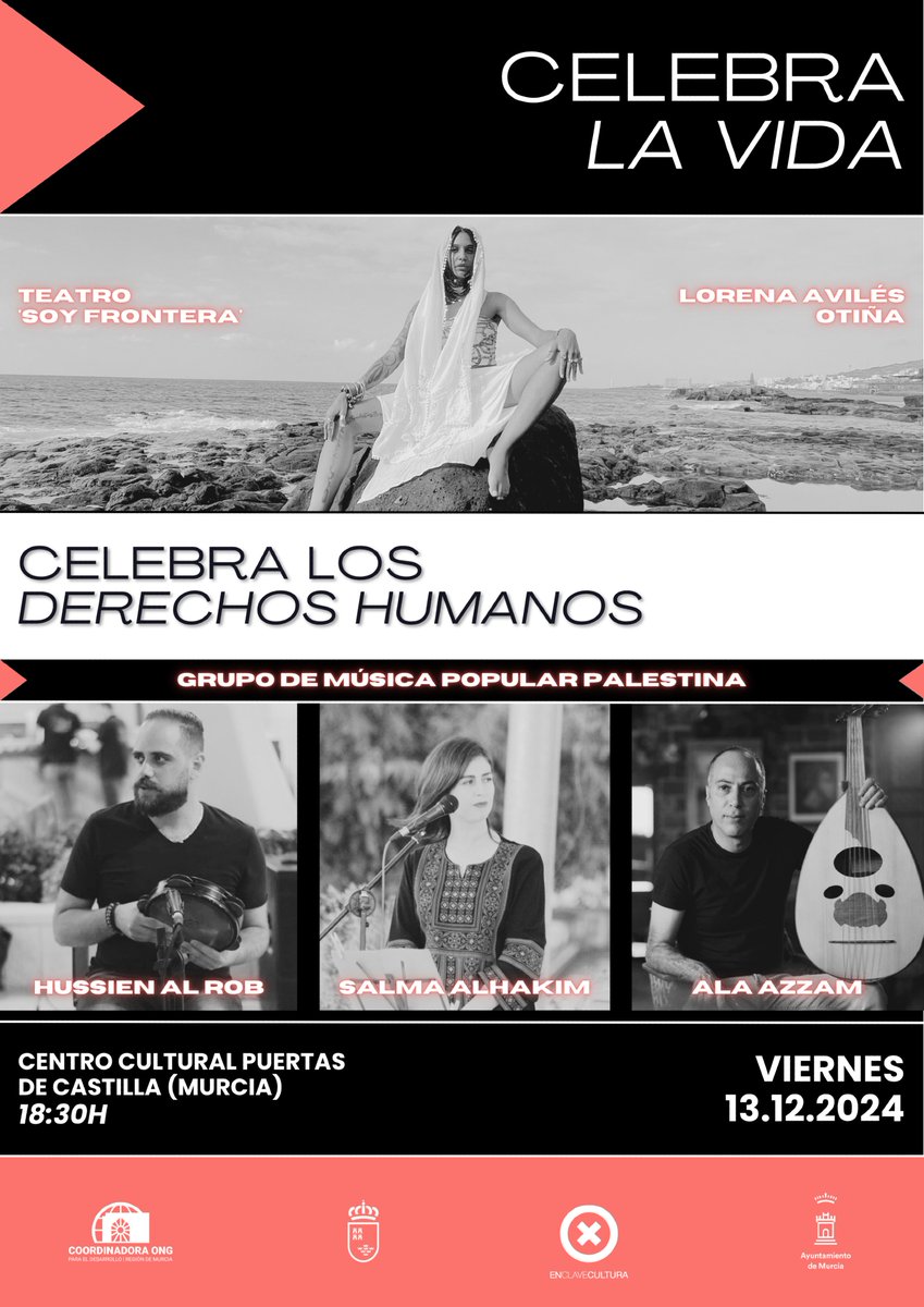 ¡Celebra la vida, celebra los derechos humanos! 🌍✨

El viernes 13 de diciembre, a las 18:30h en el Centro Cultural Puertas de Castilla (Murcia), disfruta de la obra de teatro "Soy Frontera" y un concierto del Grupo de Música Popular de Palestina 🎭🎶

¡Te esperamos! 💙