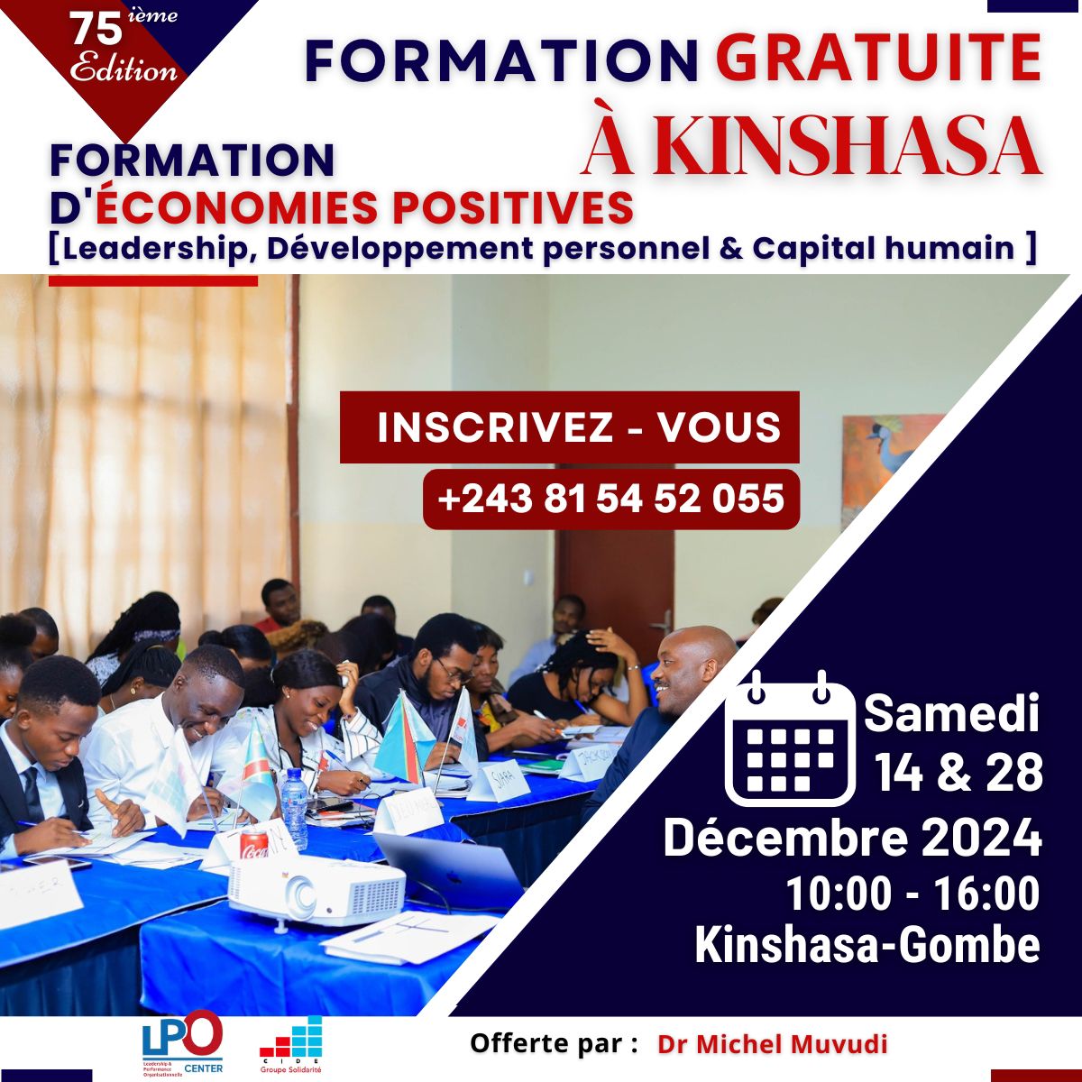 GroupeCIDEsoli's tweet image. Les inscriptions de la 75eme édition en LDPC, la dernière de l&apos;année 2024 sont ouvertes. Karibu sana !

#groupecide #michelmuvudi #capitalhumain #devellopementpersonnel