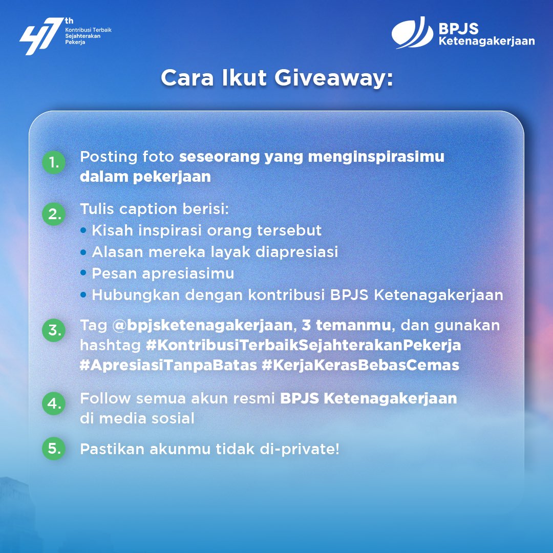 BPJSTKinfo's tweet photo. Yuk, ikut Giveaway Spesial 47 Tahun BPJS Ketenagakerjaan! Kisah paling menginspirasi akan mendapatkan hadiah menarik!

Periode Giveaway: 5-13 Desember 2024!

#KontribusiTerbaikSejahterakanPekerja 
#ApresiasiTanpaBatas 
#KerjaKerasBebasCemas https://t.co/bqUfQ9lUsE
