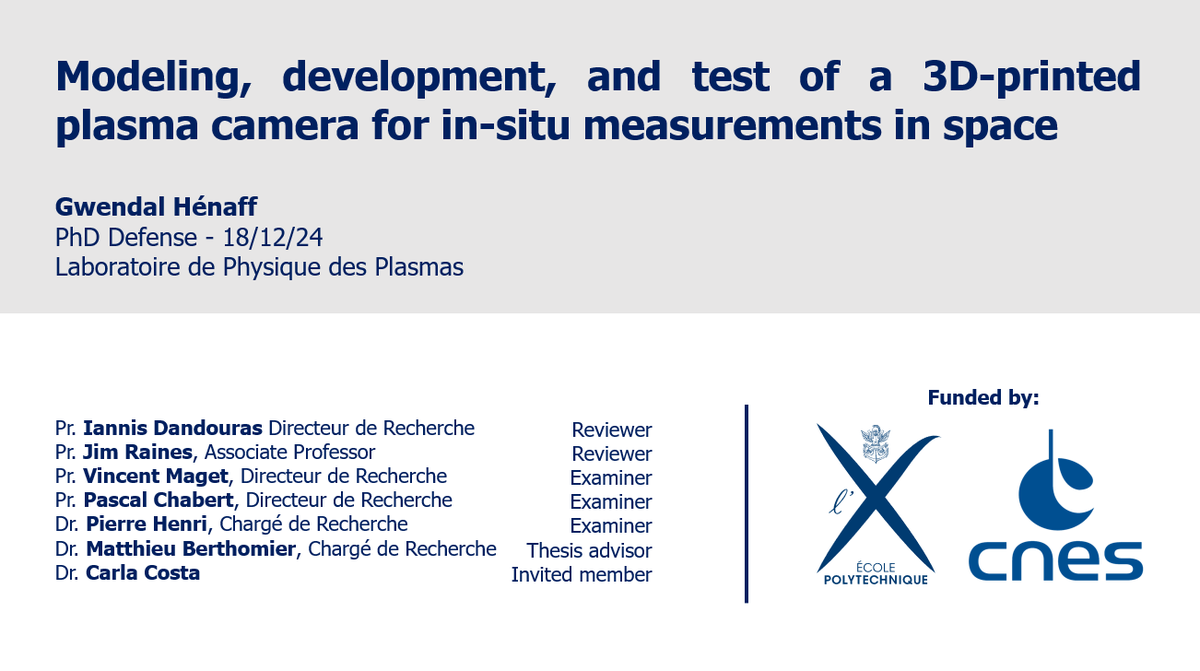 LabPhysPlasmas's tweet image. Gwendal Hénaff soutiendra sa thèse le 18 décembre à 14h en amphi Becquerel @Polytechnique. Sa thèse a été encadrée par Matthieu Berthomier @LabPhysPlasmas et intitulée &quot;Modelling, development, and test of a 3D-printed plasma camera for in-situ measurements in space&quot;.
Bon courage!