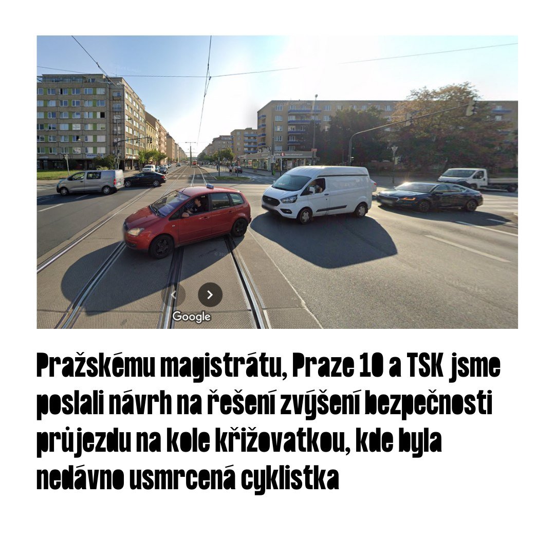 V souvislosti s nedávnou tragickou smrtí cyklistky pod koly a vinou řidiče nákladního auta jsme <a href="/PrahaEU/">Hlavní město Praha</a> , <a href="/Praha10official/">Praha 10</a> a TSK minulý týden poslali návrh zvýšení bezpečnosti průjezdu křižovatkou Vršovická x Bělocerkevská pro lidi na kolech. 
👇