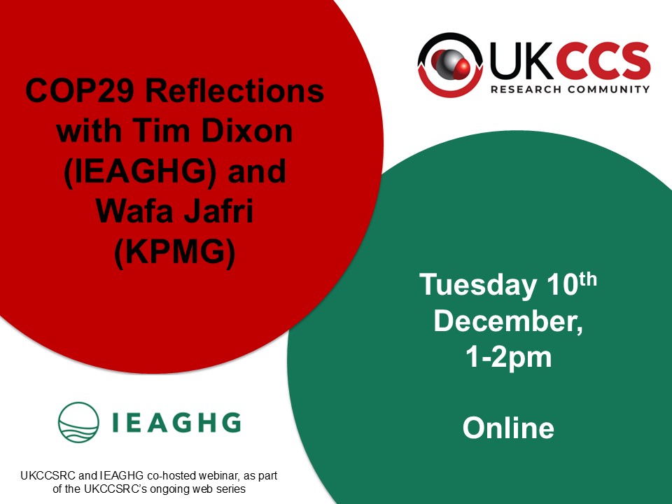 Remember to register for our co-hosted webinar with <a href="/IEAGHG/">IEAGHG</a> next Tuesday (10th), 1-2pm, to hear COP29 reflections from two experienced CCS professionals who attended - Tim Dixon (IEAGHG) and Wafa Jafri (KPMG)

ukccsrc.ac.uk/event/ukccsrc-…