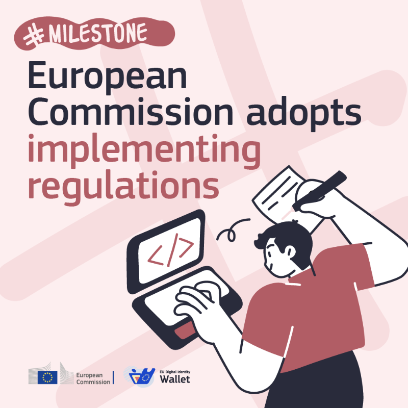 EUdigitalID's tweet photo. A milestone in the EU Digital Identity Wallet project is reached, as the Commission adopts five implementing regulations laying down rules for the core functionalities and certification of the wallets. This means that in 24 months EU citizens will have access to wallets! 👇