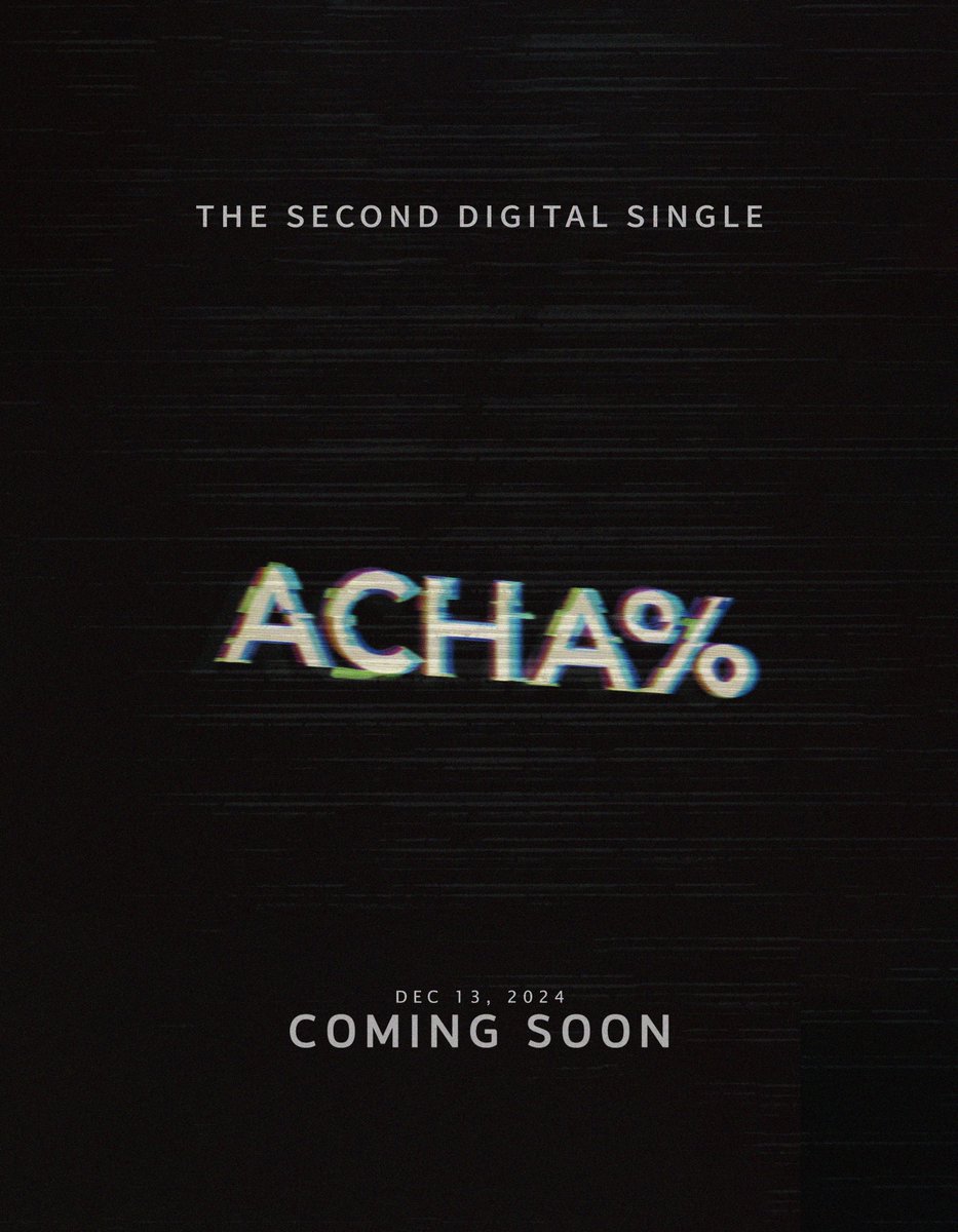 X_in_official's tweet photo. X:IN DIGITAL SINGLE ALBUM
<ACHA(%)>

2024.12.13 FRI 12PM (KST)
COMING SOON  

#XIN #엑신
#ESHA #NIZZ #NOVA #HANNAH #ARIA
#ACHA #COMING_SOON https://t.co/Ytbk8n0RvV
