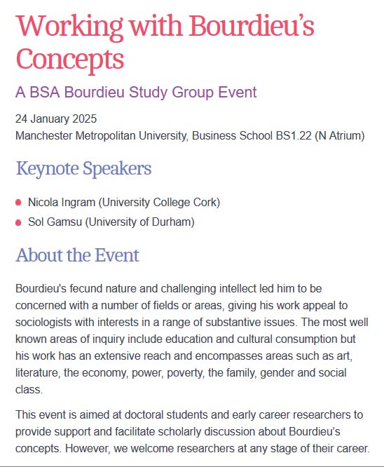 The BSA (@britsoci) on Twitter photo Book now for ‘Working with Bourdieu’s Concepts’, a <a href="/BSABourdieuSG/">BSA Bourdieu</a> Event, 24 January 2025 at Manchester Metropolitan University. Keynote Speakers: <a href="/ingram_nicola/">Prof Nicola Ingram</a> <a href="/SolGamsu/">Sol Gamsu</a> tinyurl.com/3crrexjm #Sociology Book now for ‘Working with Bourdieu’s Concepts’, a <a href="/BSABourdieuSG/">BSA Bourdieu</a> Event, 24 January 2025 at Manchester Metropolitan University. Keynote Speakers: <a href="/ingram_nicola/">Prof Nicola Ingram</a> <a href="/SolGamsu/">Sol Gamsu</a> tinyurl.com/3crrexjm #Sociology