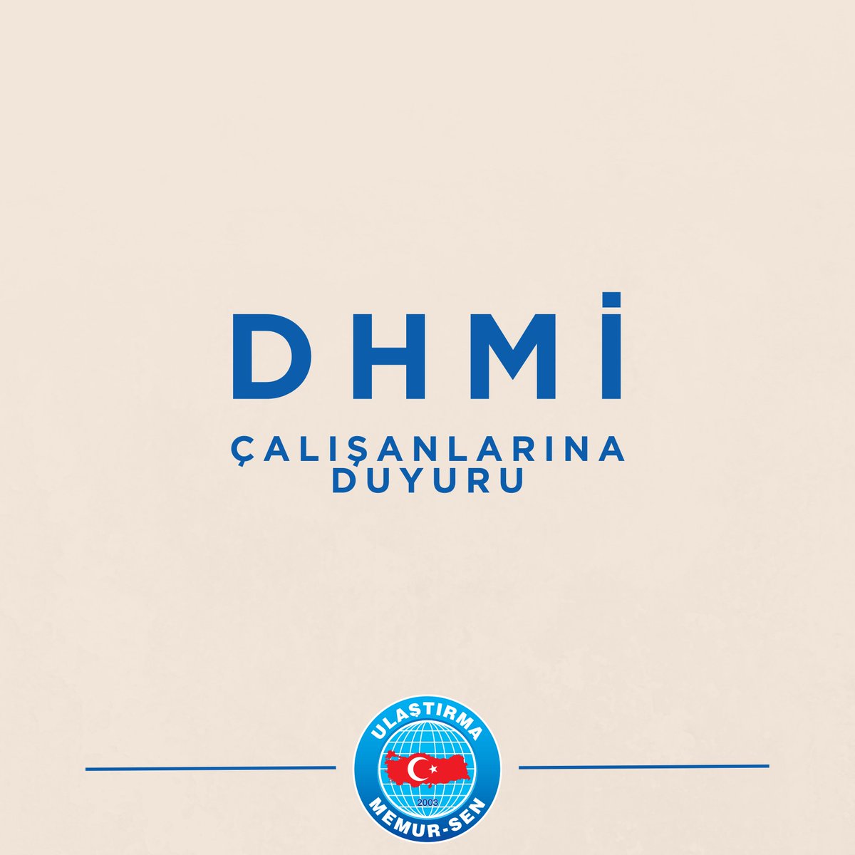 Kıymetli DHMİ Emekçileri,

Bizler, Ulaştırma Memur-Sen teşkilatları olarak, her zaman DHMİ çalışanlarının haklarını daha ileri taşımak için mücadele verdik. Siyasi ve bürokratik görüşmeleri en üst düzeyde yürütmemizin yanı sıra, yargı ve eylem yoluyla da çalışmalarımızı