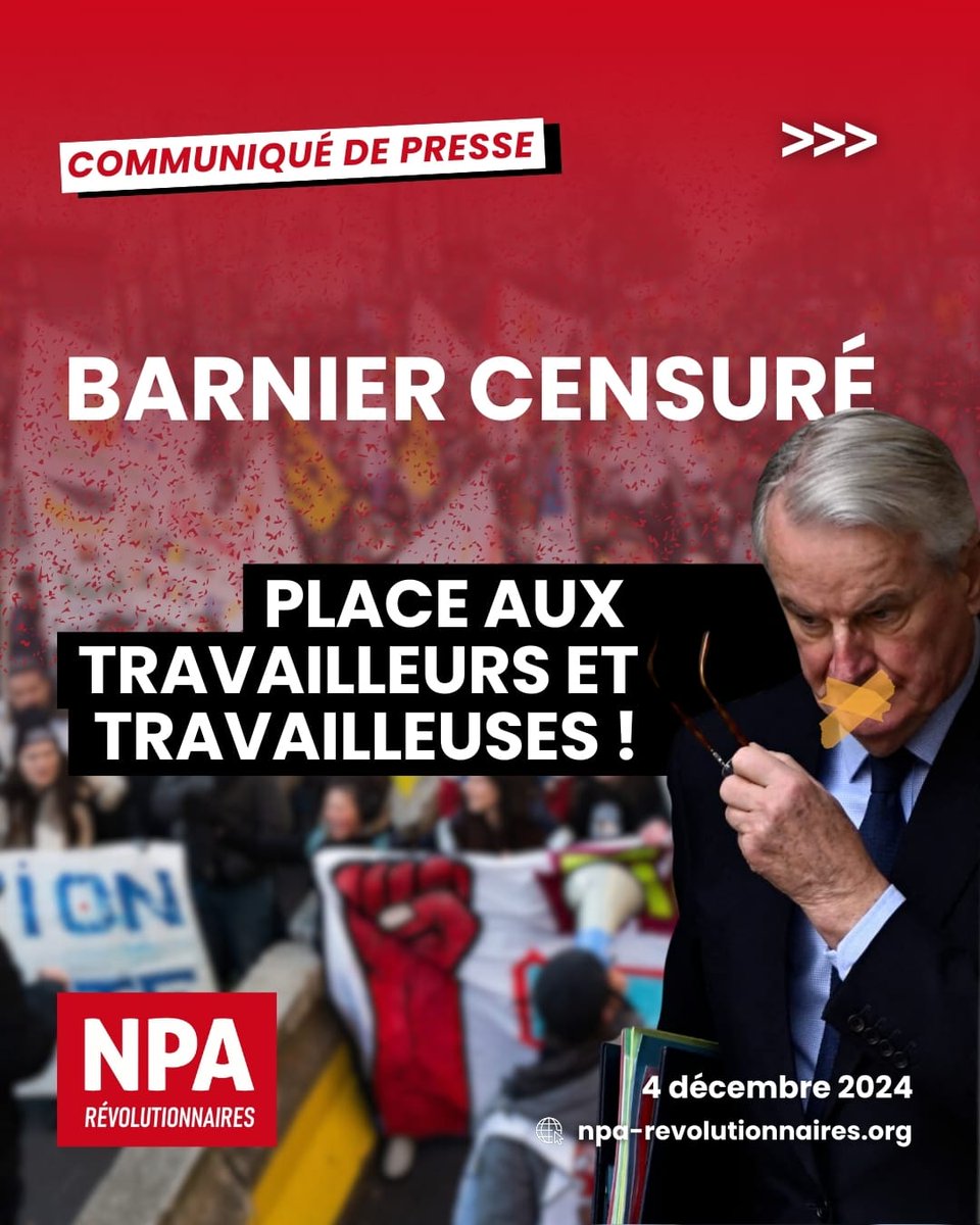 npa_revo's tweet image. #Barnier censuré, place aux travailleurs et travailleuses ! Notre communiqué de presse :