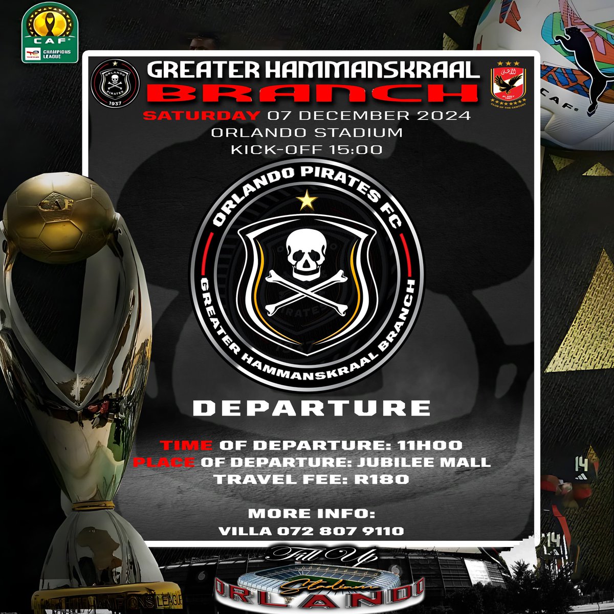 Greater Hammanskraal Orlando Pirates Supporters Branch invites Supporters across Hammanskraal to come join as we will be heading to Orlando stadium.