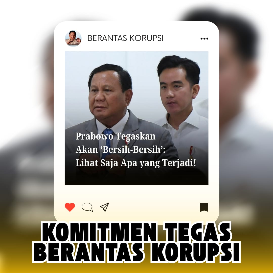 MediaNusan013's tweet photo. Komitmen Presiden Prabowo Subianto tegas berantas korupsi. #IndonesiaMaju #PresidenPrabowo #BebasKorupsi #PemberantasanKorupsi #Korupsi #AstaCita https://t.co/oyikhaCtte