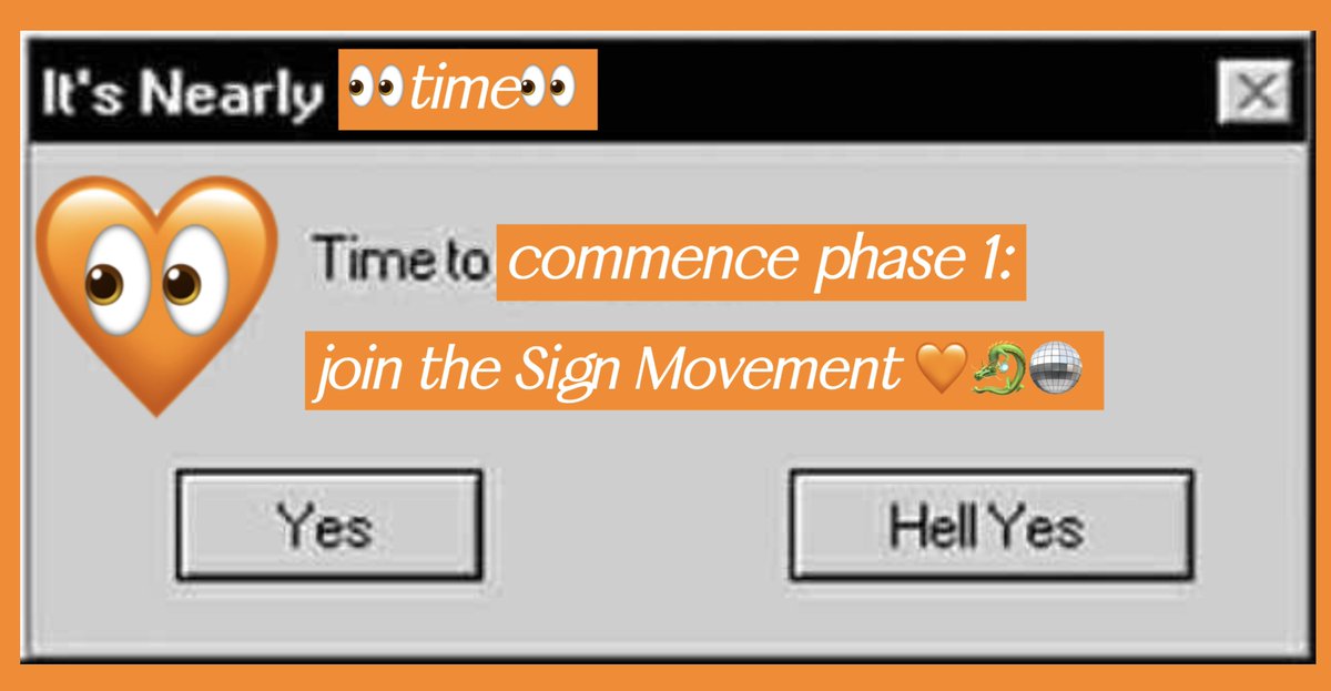 OrangeDynasty's tweet photo. it's nearly time 🧡🐉🪩.

join the Sign Movement. 
don't worry about what it means. https://t.co/HDwkhTGkrJ
