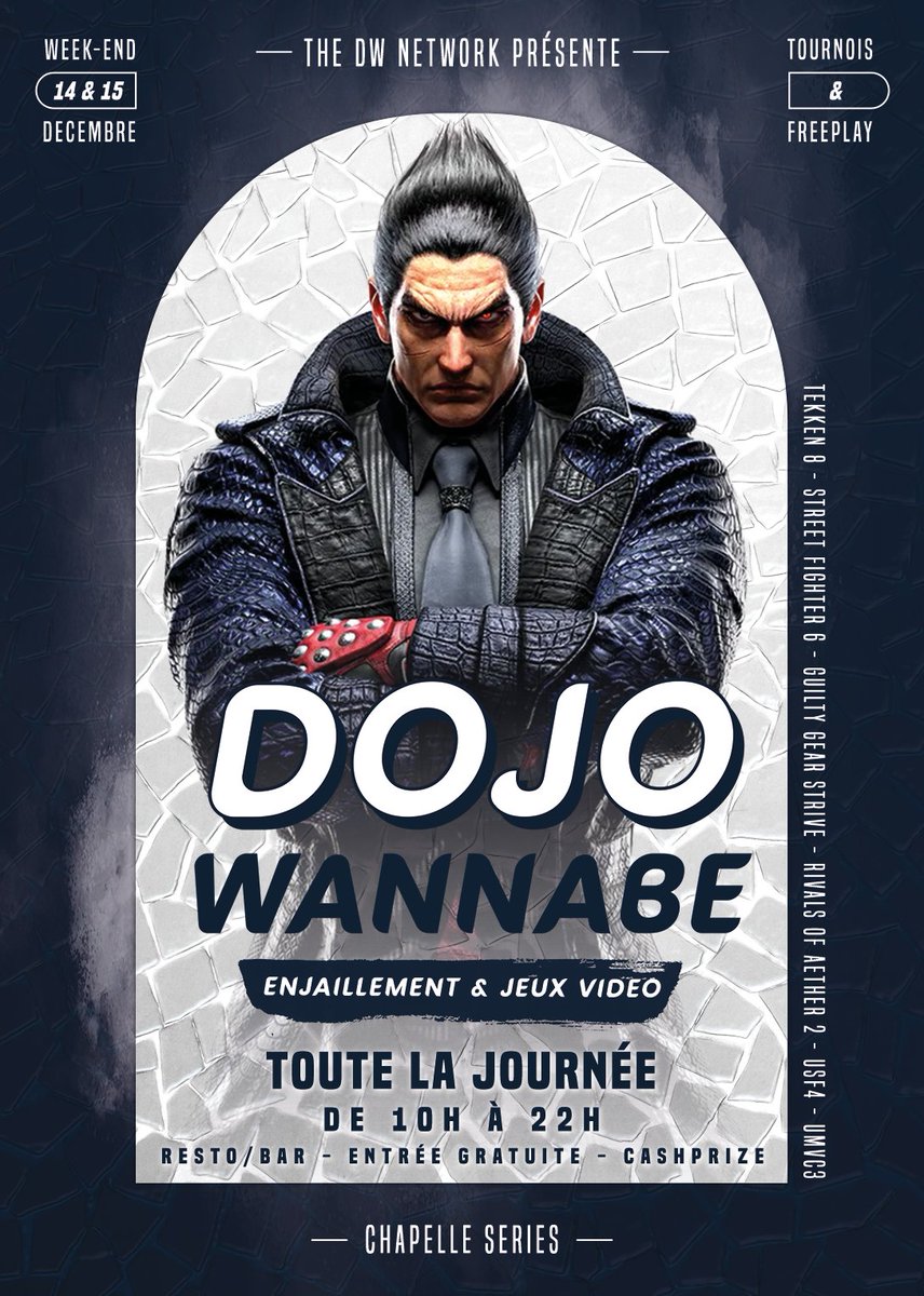 La plaisanterie est finie ! 
LE DOJO WANNABE CHAPELLE SERIES IS BACK ! 💥

2 jours d'enjaillement, de combats et de bonne bouffe avec au programme : 

🎮 6 tournois sur 6 jeux différents !
🥙 Une cafét &amp; un after !!
💵 Plus de 3000€ de cash prize !!!

Plus d'infos 👇
