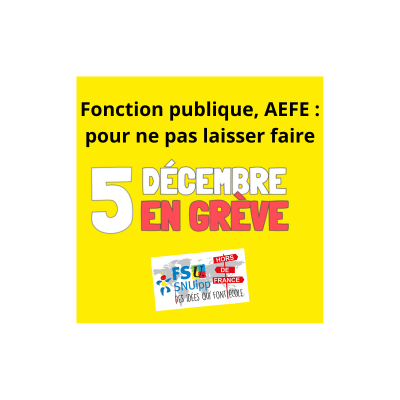 SnuippHdf's tweet photo. #AEFE #greve5decembre 
📢 Fonction publique, AEFE : en grève ce 5 décembre pour ne pas laisser faire
📄Appel unitaire @sneshdf @SNEPhdf @SnuippHdf @HorsDeFrance @sgenetranger 
↪️ https://t.co/pJQga9pKUn https://t.co/ucDqdAkV8w