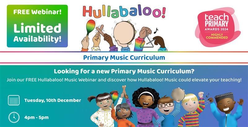 Join our webinar on Tuesday, 10th December, for a full demonstration of our award-winning Primary Music Curriculum, Hullabaloo!. 🎶