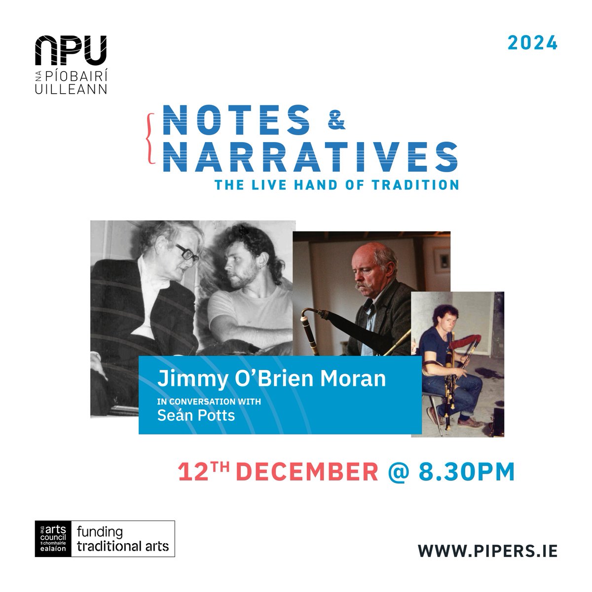Napiobairi's tweet photo. Join us for #NotesandNarratives with Jimmy O'Brien Moran in conversation with Seán Potts on Thursday 12th December 8:30pm!

Tickets: https://t.co/wJo5M2C276

#napiobairi #uilleann #sharingthesound #preservation @artscouncil_ie @MusNetIrl https://t.co/OO89elEw7f