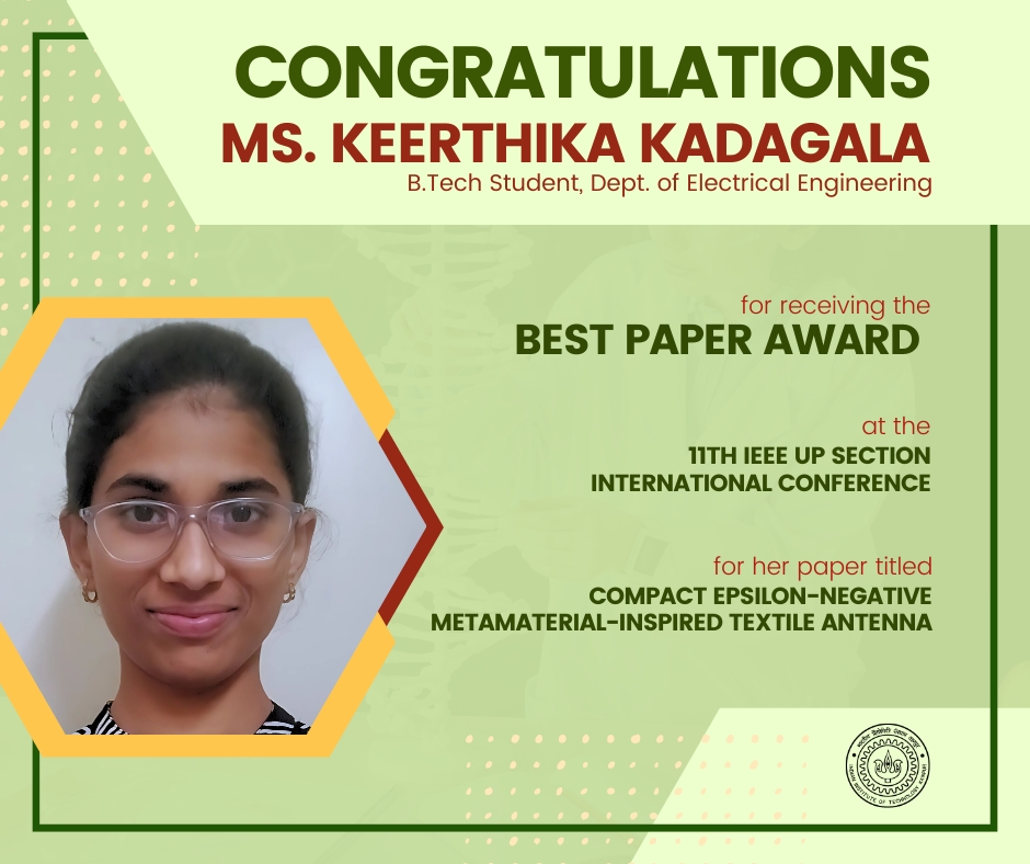 IITKanpur's tweet photo. Congratulations to Ms. Keerthika Kadagala for Winning Best Paper Award at UPCON-2024.  

We are pleased to inform you that Ms. Keerthika Kadagala, a final year B. Tech student from the Electrical Engineering (EE) Department, has been awarded the Best Paper Award at the 11th IEEE UP Section International Conference on Electrical, Electronics, and Computer Engineering (UPCON-2024) held in Lucknow. This research work was carried out as part of her undergraduate project under the supervision of Prof. Raghvendra Kumar Chaudhary, EE, IIT Kanpur.

UPCON is the flagship conference of the IEEE UP Section, India, and this achievement highlights Ms. Kadagala's exceptional research work and contributions to the field. 

The awarded paper titled ‘compact epsilon-negative metamaterial-inspired textile antenna’ designed for on-body wearable applications, showcased her innovative research in the field of electrical and electronics engineering.  

The work was co-authored by Anubhav Kumar, and Raghvendra Kumar Chaudhary, whose collaborative efforts contributed to this significant achievement. 

We congratulate Ms. Keerthika Kadagala and her co-authors for this remarkable recognition.

@IITKanpur @BestPaper @Prof_Raghvendra #Awards #Congratulations  @IEEEorg  #international  #Conference