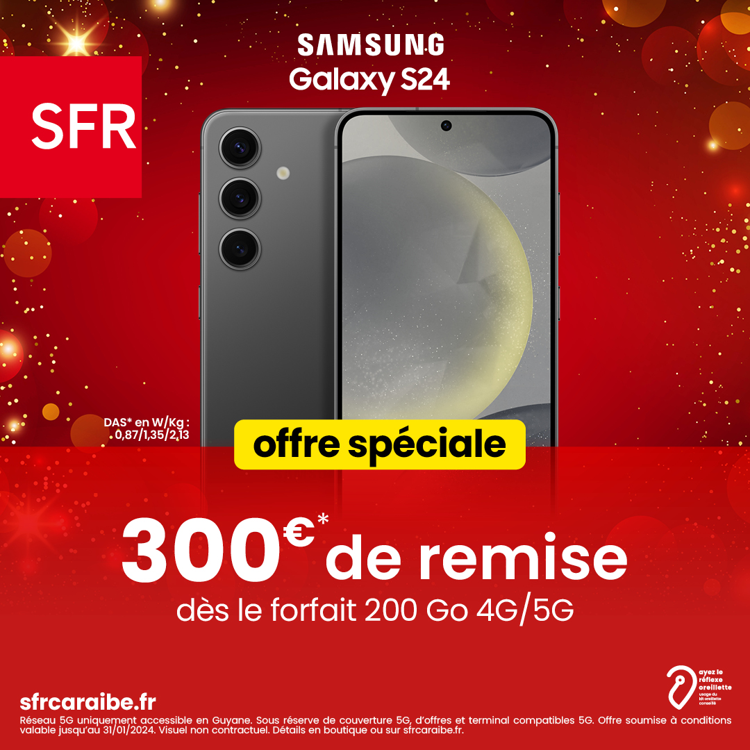Changez d'opérateur pour SFR Caraïbe et bénéficiez de notre offre spéciale : 300€* de remise sur le SAMSUNG GALAXY S24 dès le forfait 200 Go 4G/5G. 📱🤯

Rendez-vous en boutique pour plus d'informations. 😊