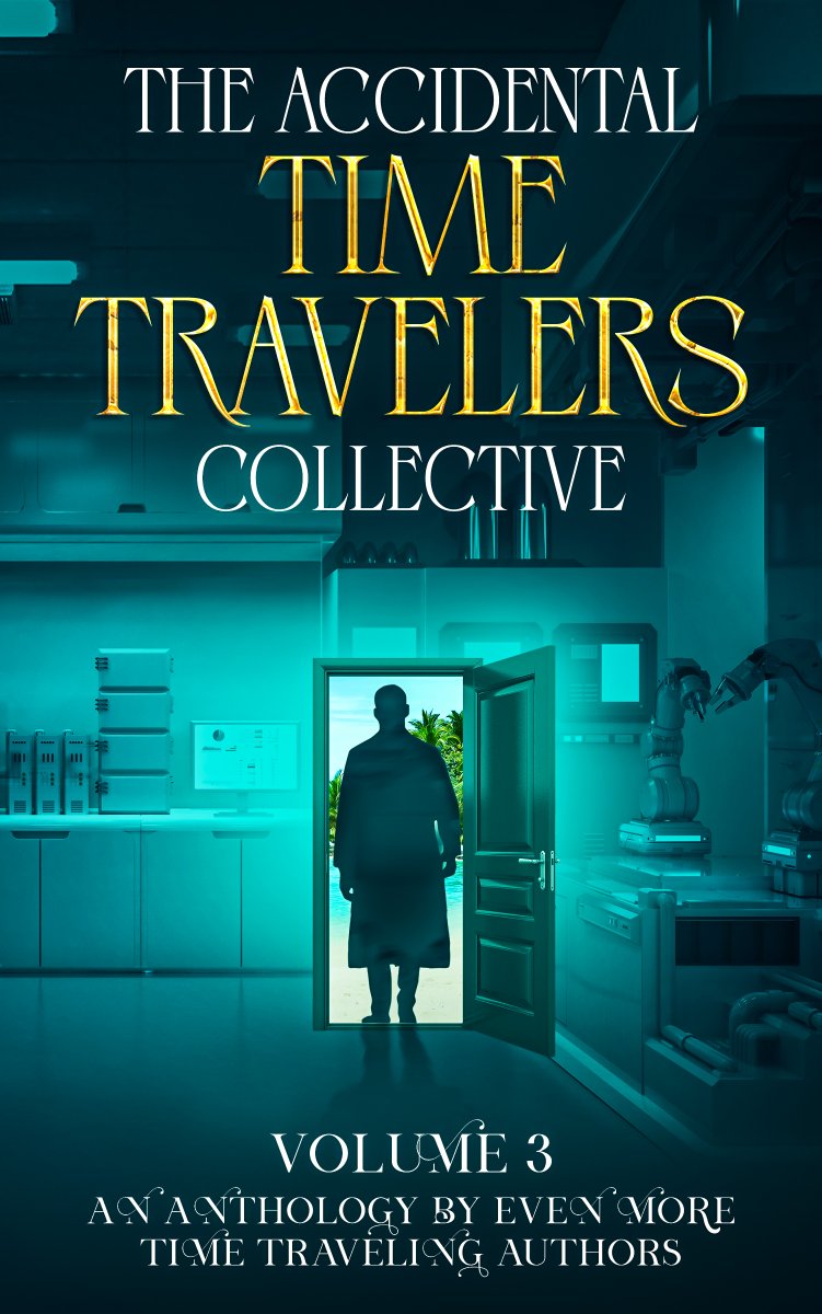 #PubDay coming December 8th! Only 3 days until you can read 12 excellent #timetravel short stories written by a talented group of best-selling international authors!

I can't wait to share my story "First, Do No Harm" with everyone!