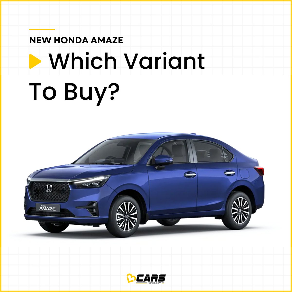 v3cars's tweet photo. Find out which variant of the 2024 Honda Amaze you should buy. #V3Certified
https://t.co/fO8XznrpL8
.
#V3Cars #V3CarsVE #V3VE #V3CarsVariantsExplained #V3VariantsExplained #V3CarsRecommendation #Honda #HondaAmaze #Amaze #SUV https://t.co/26UpD9grBG