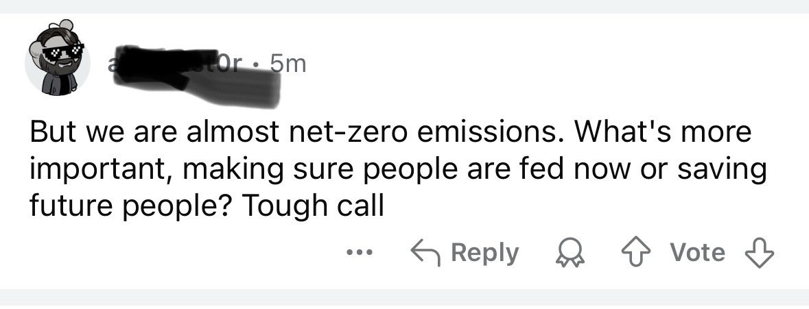 billdeys's tweet photo. I can’t tell if this is sarcasm or serious but I fear the worst. People are actually ok with MAKING their fellow Canadians starve at present. Regardless of your opinion on the carbon crisis. No one cares about any part of the future if they don’t predict themselves making it there.