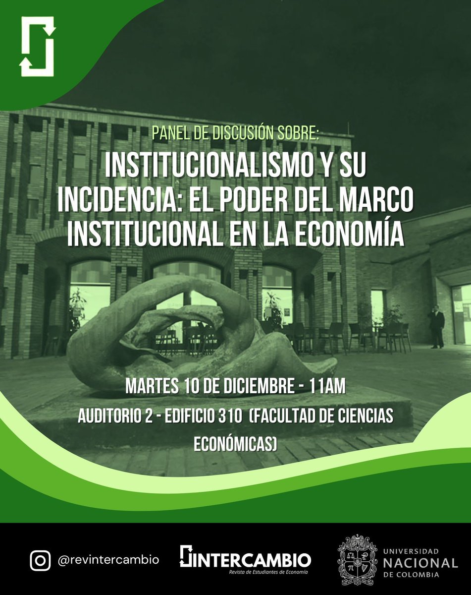 revintercambio's tweet photo. La Revista Intercambio presenta: "Institucionalismo y su Incidencia: El Poder del Marco Institucional en la Economía" 🌍💡

🗓 Martes 10 de diciembre
⏰11:00 AM
📍Facultad de Ciencias Económicas, Auditorio 2

#Institucionalismo #Economía #PremioNobel #RevistaIntercambio https://t.co/mTm7mH4Ycl