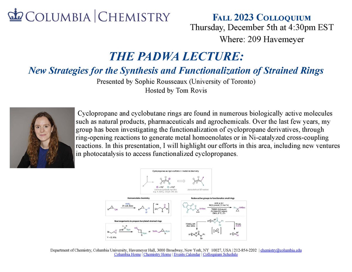 Columbia Chemistry (@chemcolumbia) on Twitter photo Join in today's Padwa Lecture hosted by Prof Tom Rovis and <a href="/RovisGroup/">Rovis Group</a>
Prof Sophie Rousseaux <a href="/chemuoft/">Chemistry at UofT</a> will discuss the synthesis and functionalization of strained rings, with insights into photocatalysis!
Today @ 4:30p, Have 209
w/ coffee tea and cookies prior @ 4p, Have 328 Join in today's Padwa Lecture hosted by Prof Tom Rovis and <a href="/RovisGroup/">Rovis Group</a>
Prof Sophie Rousseaux <a href="/chemuoft/">Chemistry at UofT</a> will discuss the synthesis and functionalization of strained rings, with insights into photocatalysis!
Today @ 4:30p, Have 209
w/ coffee tea and cookies prior @ 4p, Have 328