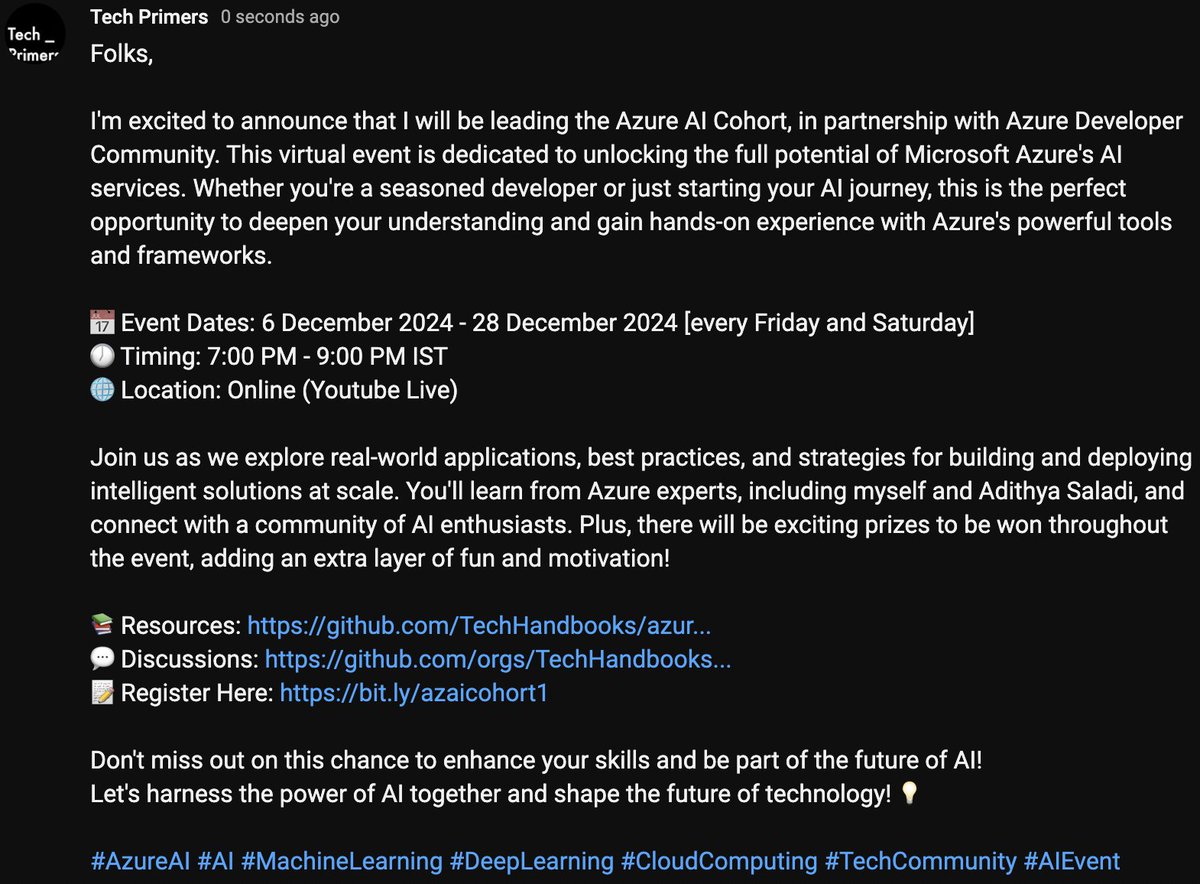TechPrimers's tweet image. Join me in the Azure AI Cohort, in partnership with Azure Developer Community.

📅 Event Dates: 6 December 2024 - 28 December 2024 [every Friday and Saturday]
🕖 Timing: 7:00 PM - 9:00 PM IST
📝 Register Here: bit.ly/azaicohort1