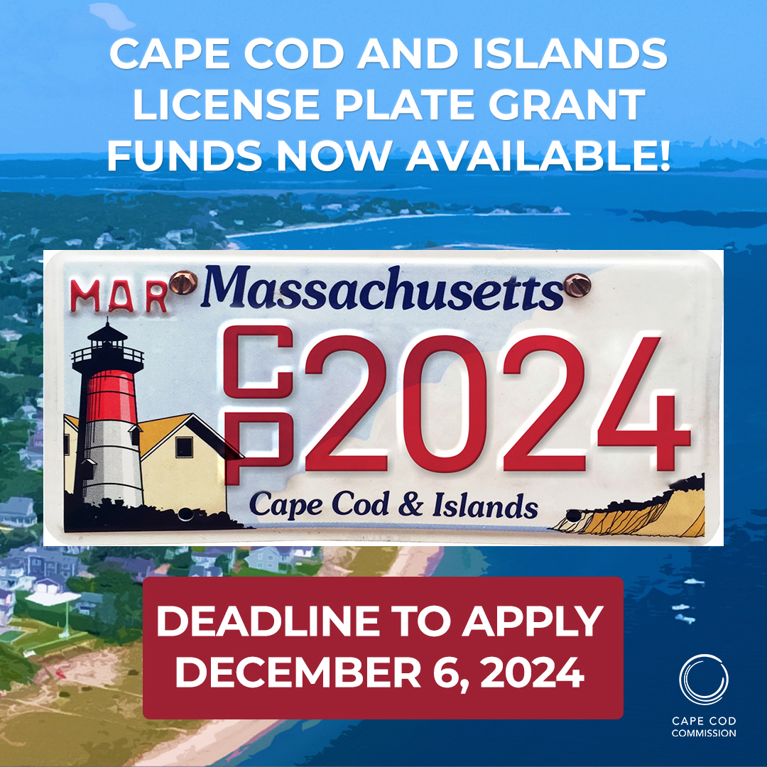 Deadline approaching: Cape Cod and Islands License Plate Grant Funds. Apply now for grants to support regional priorities for economic development and long-term economic diversity and sustainability. Learn more: capecodcommission.org/licenseplate