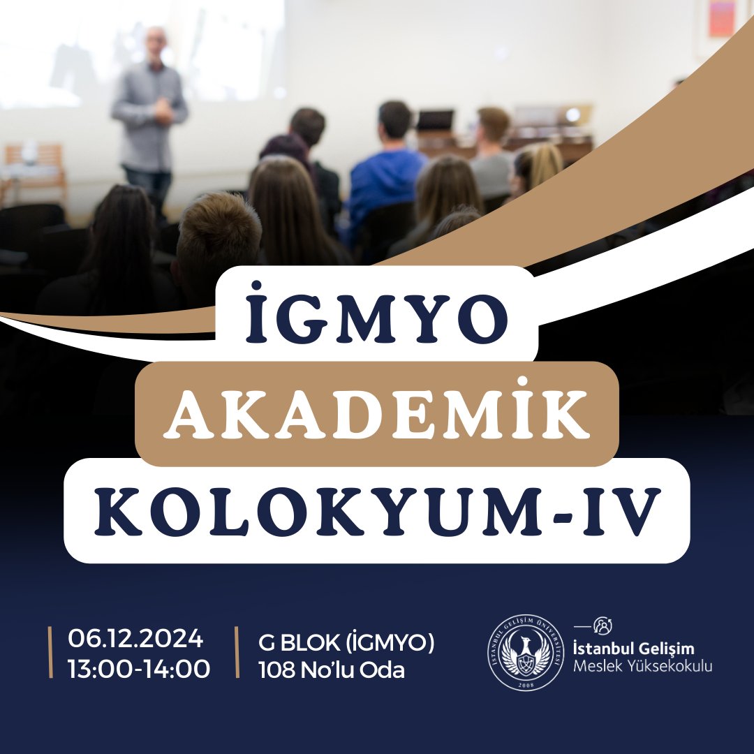 İstanbul Gelişim Meslek Yüksekokulu Akademik Kolokyumu IV, 6 Aralık 2024 Cuma günü saat 13:00-14:00 arasında G Blok 108 No'lu odada gerçekleştirilecektir. Tüm akademisyenlerimiz davetlidir.