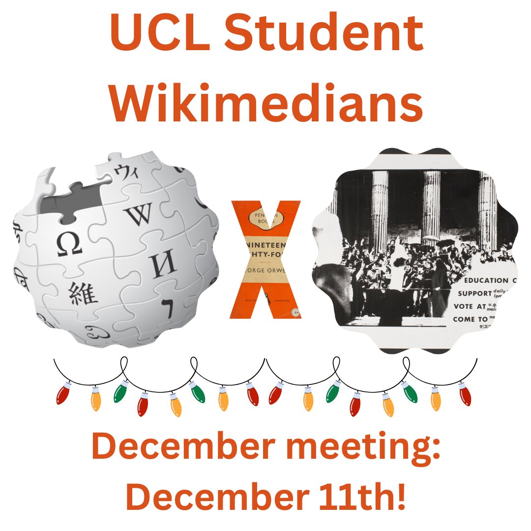 If you're a student Wikimedian, we've got another meet-up happening next Wednesday which might be a little bit festive themed! Details here: eventbrite.co.uk/e/ucl-wikimedi…