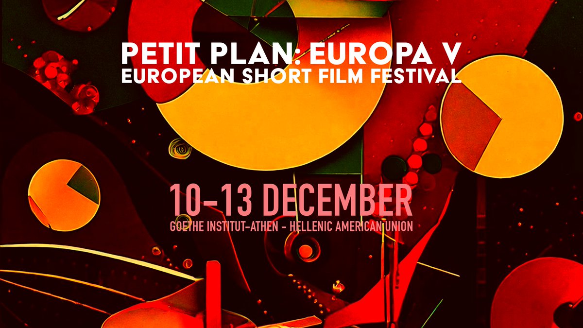 PETIT PLAN: EUROPA V
Φεστιβάλ Ευρωπαϊκών Ταινιών Μικρού Μήκους
10 – 13 Δεκεμβρίου 2024
ΕΙΣΟΔΟΣ ΕΛΕΥΘΕΡΗ
facebook.com/events/1473808…