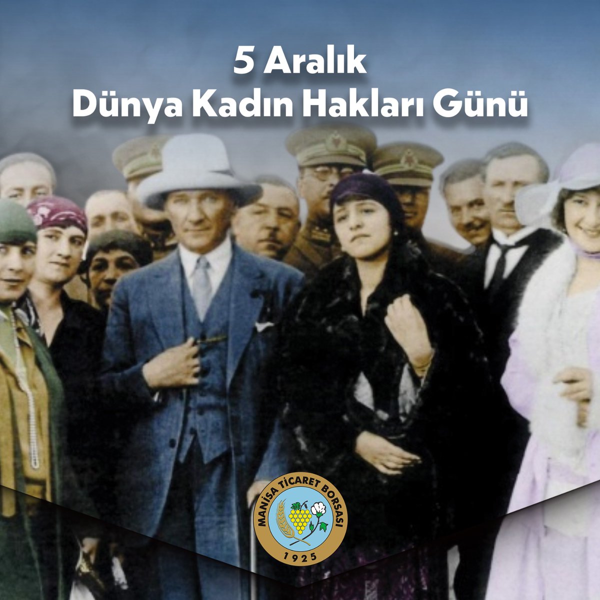 borsamanisa's tweet photo. "Güçlü kadınlar, güçlü yarınlar demektir."

Ulu Önderimiz Mustafa Kemal Atatürk 90 yıl önce bugün, çağdaş bir toplum olma yolunda önemli bir adım atarak Türk Kadınına seçme ve seçilme hakkı tanıdı.

 5 Aralık Dünya Kadın Hakları Günü kutlu olsun! https://t.co/fER6H2pNa5