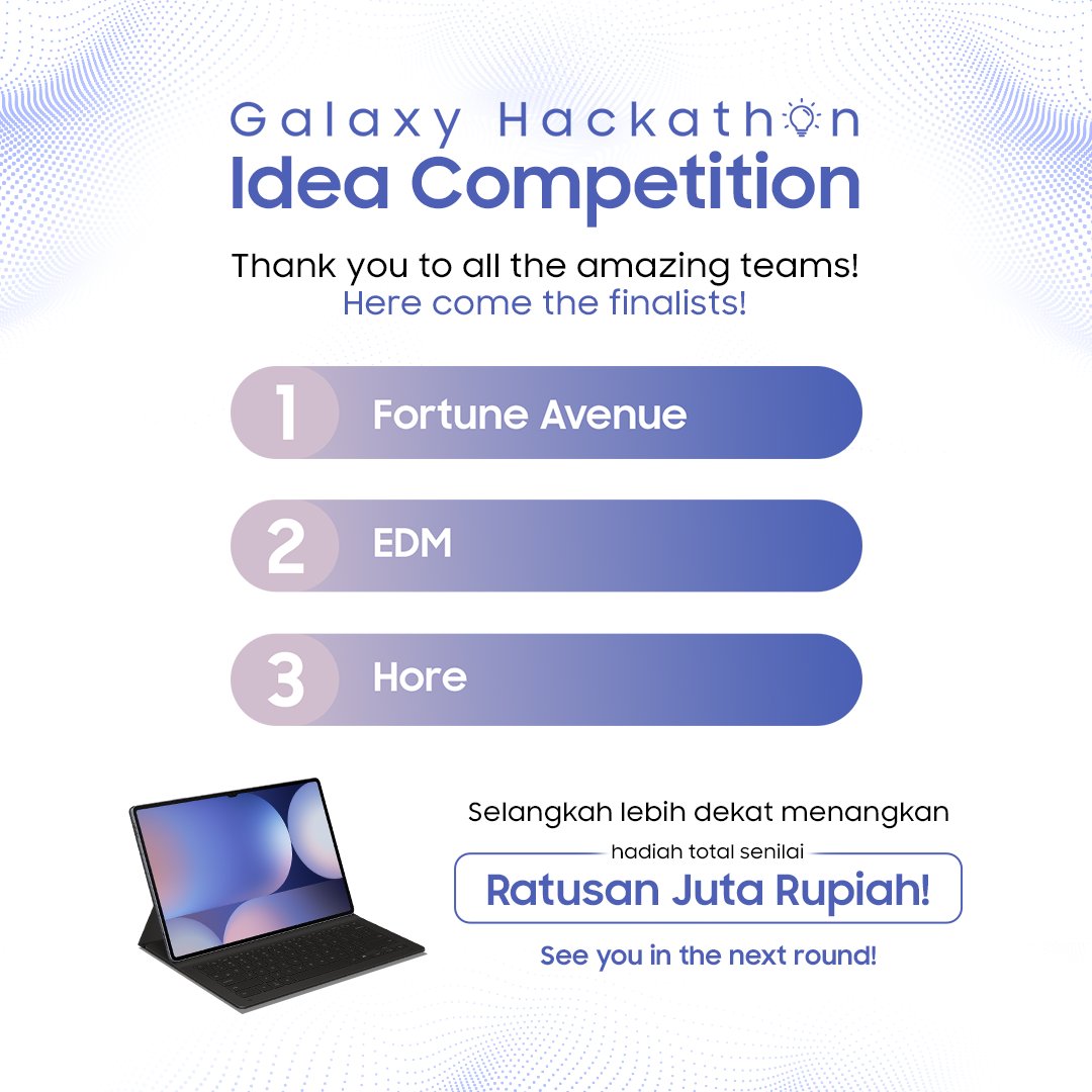 samsungID's tweet photo. Congratulations to Fortune Avenue, EDM, & Hore yang terpilih sebagai finalis #GalaxyHackathon Idea Competition with #GalaxyTabS10 Series.
Selangkah lebih dekat menangkan hadiah total senilai RATUSAN JUTA RUPIAH! 🥳✨ See you in the next round! https://t.co/Vk1bd59Nna