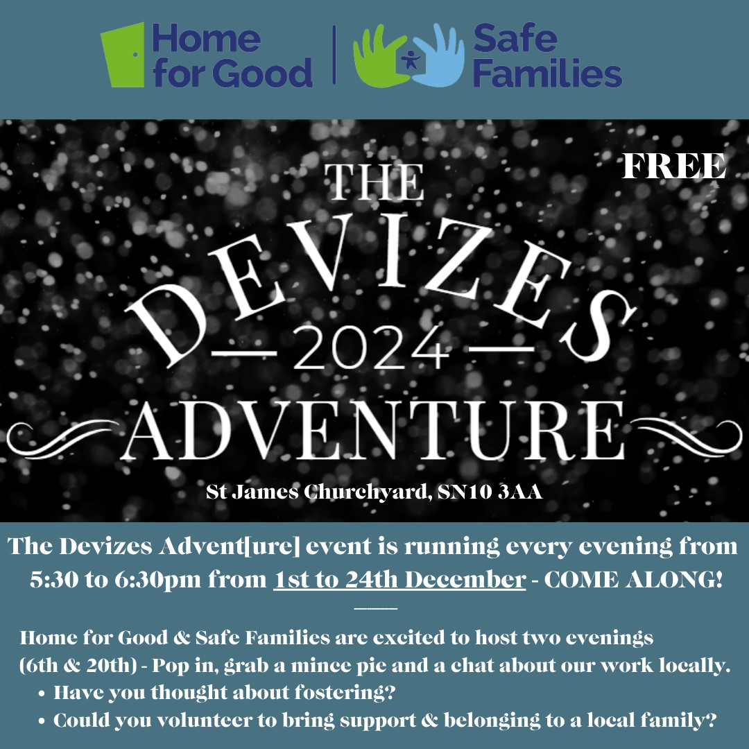 Thinking About Fostering?

Join Home for Good &amp; Safe Families at The Devizes Advent(ure)! 
Every evening until 24 Dec
⏰ 5:30pm–6:30pm

Stop by, learn about fostering, and discover how you can make a difference in a child’s life this Christmas season. 💛